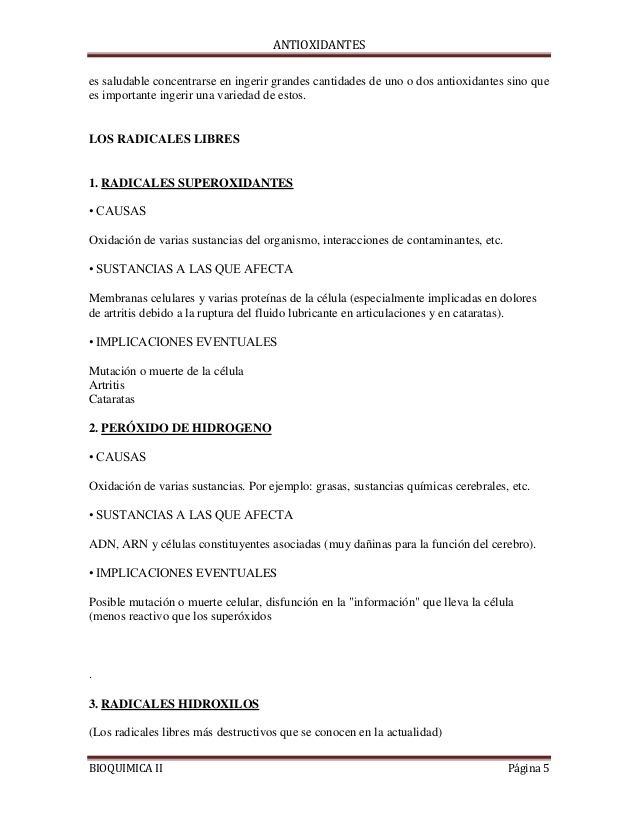 ANTIOXIDANTES
BIOQUIMICA II Página 5
es saludable concentrarse en ingerir grandes cantidades de uno o dos antioxidantes si...