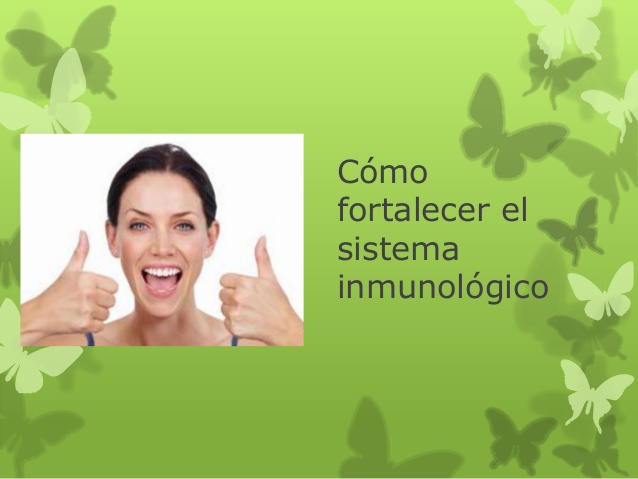 Cómo
fortalecer el
sistema
inmunológico
 